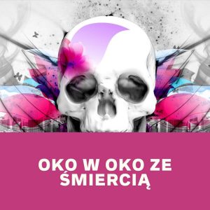 Ona i On Dobrze Ustawieni - Ćwiczenia | Oko w oko ze śmiercią