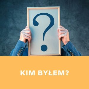 Ona i On Dobrze Ustawieni - Ćwiczenia | Kim byłem?