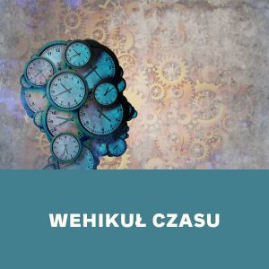 Ona i On Dobrze Ustawieni - Ćwiczenia | Wehikuł czasu