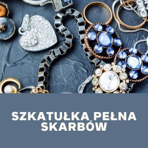 Ona i On Dobrze Ustawieni - Ćwiczenia | Szkatułka skarbów