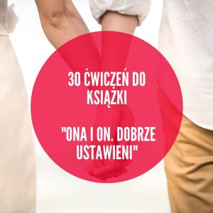 Ona i On Dobrze Ustawieni - Ćwiczenia